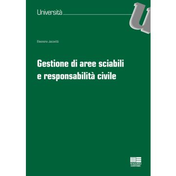 Gestione di aree sciabili e responsabilità civile
