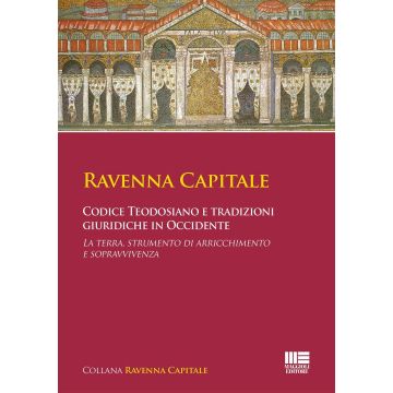 Codice Teodosiano e tradizioni giuridiche in Occidente