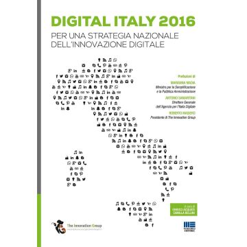 Digital Italy 2016. Per una strategia nazionale dell'innovazione digitale