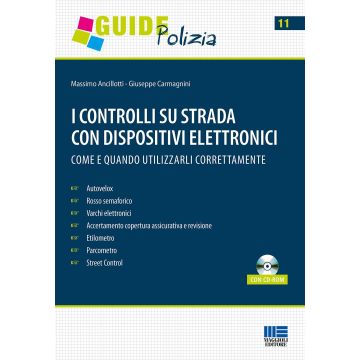 I controlli su strada con dispositivi elettronici. Come e quando utilizzarli correttamente. Con CD-ROM