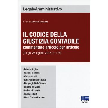 Il codice della giustizia contabile commentato articolo per articolo (D. Lgs. 26 agosto 2016, n. 174)