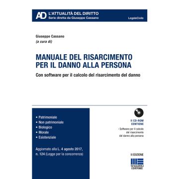 Manuale del risarcimento per il danno alla persona. Con CD-ROM