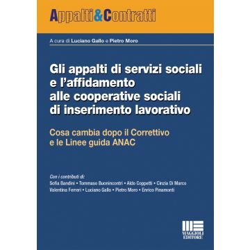 Gli appalti di servizi sociali e l'affidamento alle cooperative sociali di inserimento lavorativo