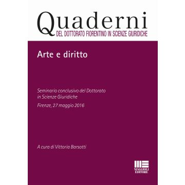 Arte e diritto. Seminario conclusivo del dottorato in Scienze giuridiche (Firenze, 27 maggio 2016)