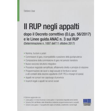 Il RUP negli appalti dopo il Decreto correttivo (D.Lgs. 56/2017) e le linee guida ANAC n. 3 sul RUP