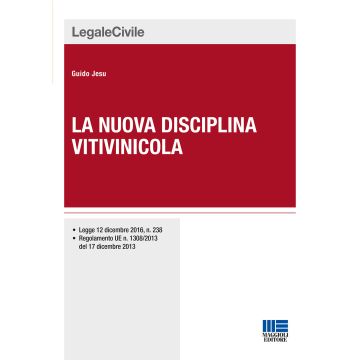 La nuova disciplina vitivinicola