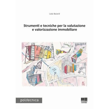 Strumenti e tecniche per la valutazione e valorizzazione immobiliare