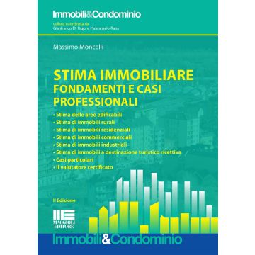 Stima immobiliare. Fondamenti e casi professionali