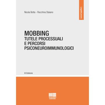 Mobbing. Tutele processuali e percorsi psiconeuroimmunologici. Con espansione online