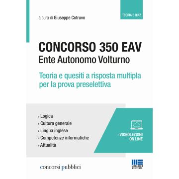 Concorso 350 EAV. Ente Autonomo Volturno. Teoria e quesiti a risposta multipla per la prova preselettiva