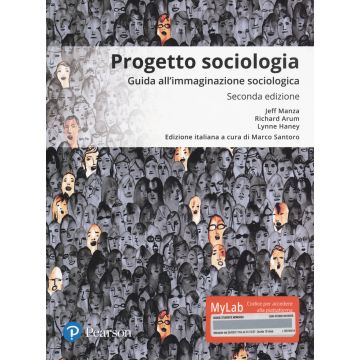 Progetto sociologia. Guida all'immaginazione sociologica. Ediz. mylab. Con Contenuto digitale per download e accesso on line