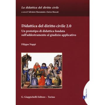 Didattica del diritto civile 2.0. Un prototipo di didattica fondata sull'addestramento al giudizio applicativo