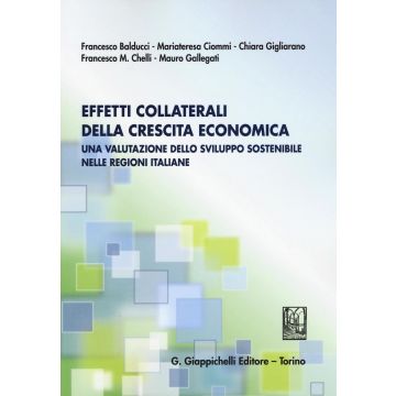 Effetti collaterali della crescita economica. Una valutazione dello sviluppo sostenibile nelle regioni italiane