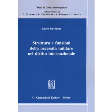 Struttura e funzioni della necessità militare nel diritto internazionale