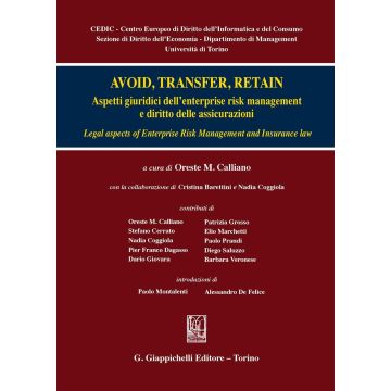 Avoid, trasfert, retain. Aspetti giuridici dell'enterprise risk management e diritto delle assicurazioni