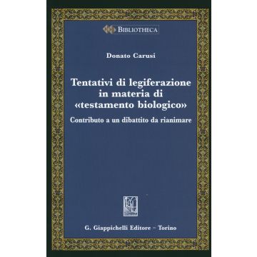 Tentativi di legiferazione in materia di «testamento biologico». Contributo a un dibattito da rianimare