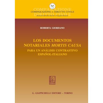 Los documentos notariales mortis causa. Para un análisis contrastivo español-italiano. Ediz. bilingue
