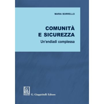 Comunità e sicurezza. Un'endiadi complessa