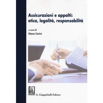Assicurazioni e appalti: etica, legalità, responsabilità