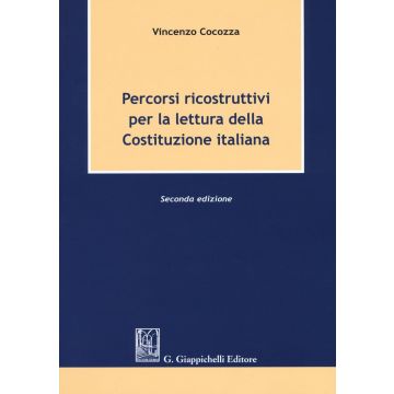 Percorsi ricostruttivi per la lettura della Costituzione italiana