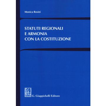 Statuti regionali e armonia con la Costituzione