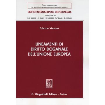Lineamenti di diritto doganale dell'Unione Europea