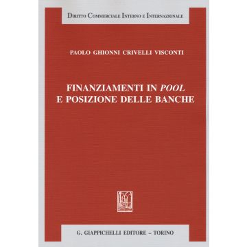 Finanziamenti in pool e posizione delle banche