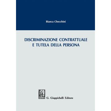 Discriminazione contrattuale e tutela della persona
