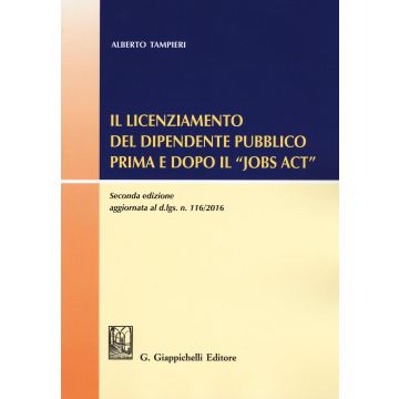 Il licenziamento del dipendente pubblico prima e dopo il «Jobs Act»