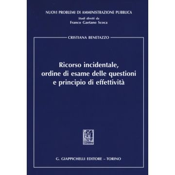 Ricorso incidentale, ordine di esame delle questioni e principio di effettività