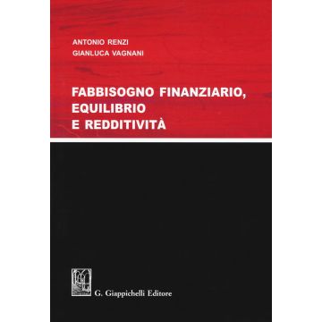 Fabbisogno finanziario, equilibrio e redditività