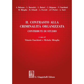 Il contrasto alla criminalità organizzata. Contributi di studio