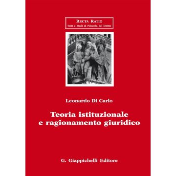 Teoria istituzionale e ragionamento giuridico
