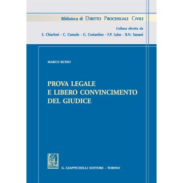 Prova legale e libero convincimento del giudice