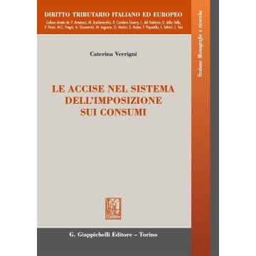 Le accise nel sistema dell'imposizione sui consumi