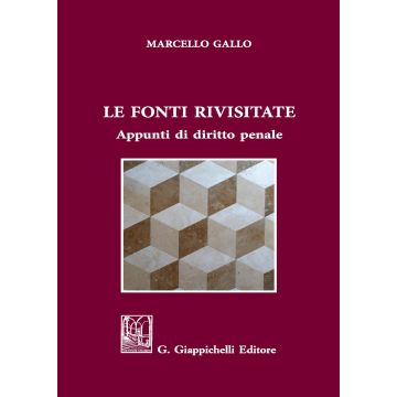 Le fonti rivisitate. Appunti di diritto penale