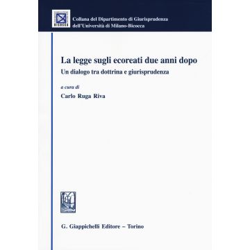 La legge sugli ecoreati due anni dopo. Un dialogo tra dottrina e giurisprudenza