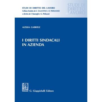 I diritti sindacali in azienda