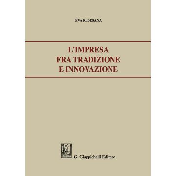 L'impresa fra tradizione e innovazione.