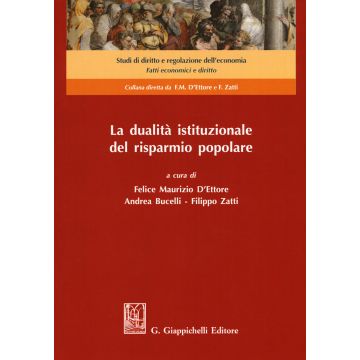La dualità istituzionale del risparmio popolare