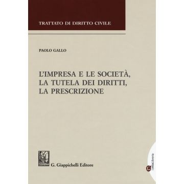 L'impresa e le società, la tutela dei diritti, la prescrizione