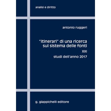 «Itinerari» di una ricerca sul sistema delle fonti. Vol. 21: Studi dell'anno 2017