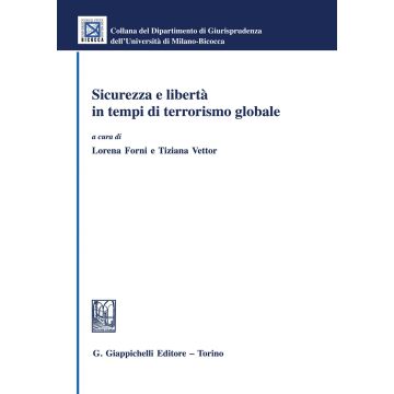 Sicurezza e libertà in tempi di terrorismo globale