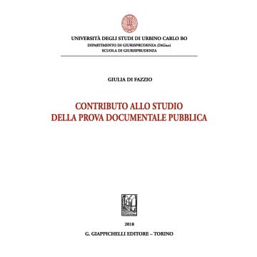 Contributo allo studio della prova documentale pubblica