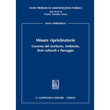Misure ripristinatorie. Governo del territorio, ambiente, beni culturali e paesaggio