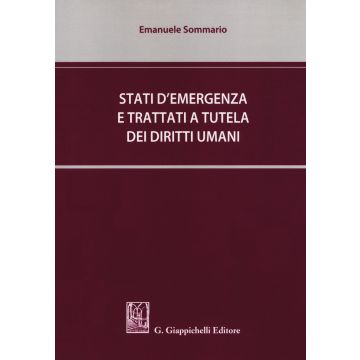 Stati d'emergenza e trattati a tutela dei diritti umani