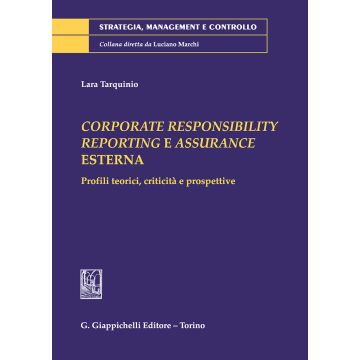 Corporate responsibility reporting e assurance Esterna. Profili teorici, criticità e prospettive