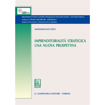 Imprenditorialità strategica. Una nuova prospettiva