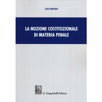 La nozione costituzionale di materia penale