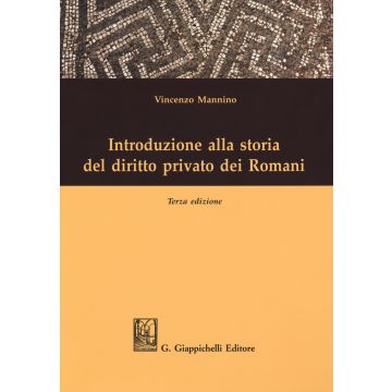 Introduzione alla storia del diritto privato dei romani